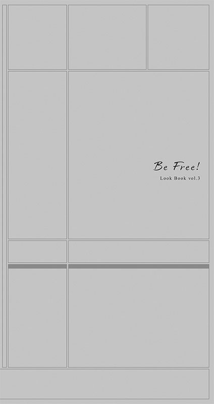 Vol.3
Be Free!